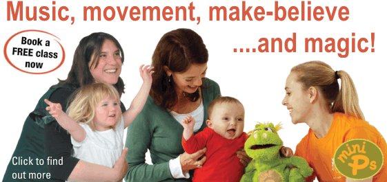 Mini Ps - music, movemenet, make-believe and magic!
