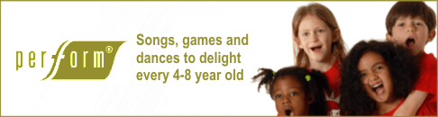 Perform - songs, games and dances to delight every 4-8 year old