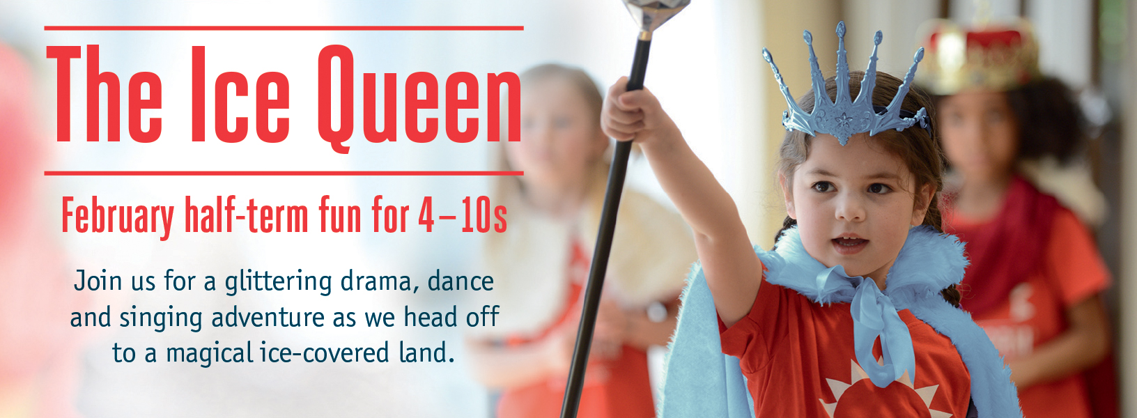 Join us this February half-term as we go on a Frozen-themed adventure with Anna, Elsa and friends, in the wonderful snowy land of Arendelle.