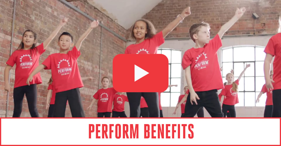 Perfom classes offer real benefits including greater confidence, improved concentration and an increased awareness of what they can achieve.